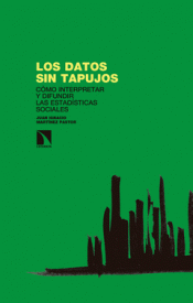 LOS DATOS SIN TAPUJOS Imagen de cubierta: LOS DATOS SIN TAPUJOS