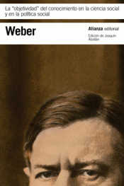 LA "OBJETIVIDAD" DEL CONOCIMIENTO EN LA CIENCIA SOCIAL Y EN LA POLÍTICA SOCIAL Imagen de cubierta: LA "OBJETIVIDAD" DEL CONOCIMIENTO EN LA CIENCIA SOCIAL Y EN LA POLÍTICA SOCIAL