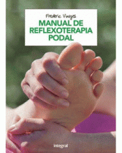 MANUAL DE REFLEXOTERAPIA PODAL Imagen de cubierta: MANUAL DE REFLEXOTERAPIA PODAL