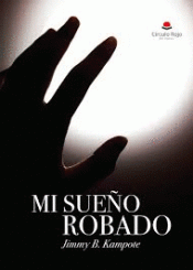 Imagen de cubierta: MI SUEÑO ROBADO