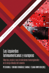 Imagen de cubierta: IZQUIERDAS LATINOAMERICANAS Y EUROPEAS,LAS