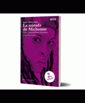 LA MIRADA DE MICHONNE Imagen de cubierta: LA MIRADA DE MICHONNE