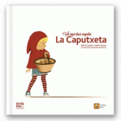 VET AQUÍ DUES VEGADES?. LA CAPUTXETA Imagen de cubierta: VET AQUÍ DUES VEGADES?. LA CAPUTXETA