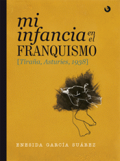 MI INFANCIA EN EL FRANQUISMO Imagen de cubierta: MI INFANCIA EN EL FRANQUISMO