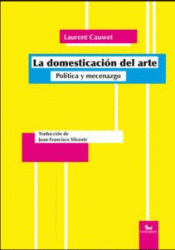 DOMESTICACIÓN DEL ARTE, LA Imagen de cubierta: DOMESTICACIÓN DEL ARTE, LA