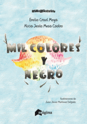 MIL COLORES Y NEGRO Imagen de cubierta: MIL COLORES Y NEGRO