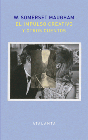 EL IMPULSO CREATIVO Y OTROS CUENTOS Imagen de cubierta: EL IMPULSO CREATIVO Y OTROS CUENTOS