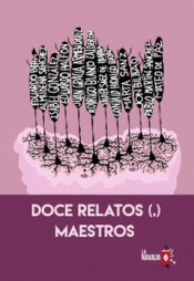 DOCE RELATOS (,) MAESTROS Imagen de cubierta: DOCE RELATOS (,) MAESTROS
