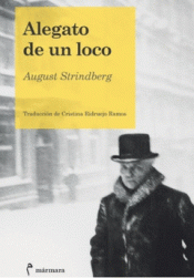 ALEGATO DE UN LOCO Imagen de cubierta: ALEGATO DE UN LOCO