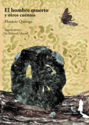 EL HOMBRE MUERTO Y OTROS CUENTOS Imagen de cubierta: EL HOMBRE MUERTO Y OTROS CUENTOS
