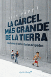 Imagen de cubierta: LA CÁRCEL MÁS GRANDE DE LA TIERRA