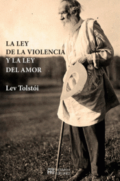LA LEY DE LA VIOLENCIA Y LA LEY DEL AMOR Imagen de cubierta: LA LEY DE LA VIOLENCIA Y LA LEY DEL AMOR