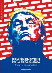 FRANKENSTEIN EN LA CASA BLANCA Imagen de cubierta: FRANKENSTEIN EN LA CASA BLANCA
