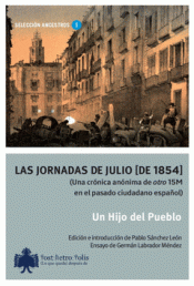 LAS JORNADAS DE JULIO (DE 1854) Imagen de cubierta: LAS JORNADAS DE JULIO (DE 1854)