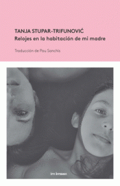 Imagen de cubierta: RELOJES EN LA HABITACIÓN DE MI MADRE