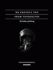 Imagen de cubierta: WE PROTECT YOU FROM YOURSELVES