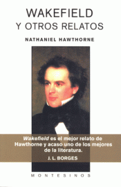 WAKEFIELD Y OTROS RELATOS Imagen de cubierta: WAKEFIELD Y OTROS RELATOS