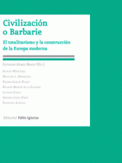 CIVILIZACIÓN O BARBARIE Imagen de cubierta: CIVILIZACIÓN O BARBARIE