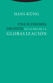 Imagen de cubierta: UNA ECONOMÍA DECENTE EN LA ERA DE LA GLOBALIZACIÓN