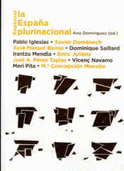 REPENSAR LA ESPAÑA PLURINACIONAL Imagen de cubierta: REPENSAR LA ESPAÑA PLURINACIONAL