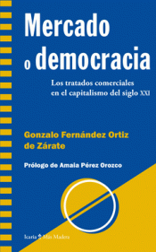 MERCADO O DEMOCRACIA Imagen de cubierta: MERCADO O DEMOCRACIA