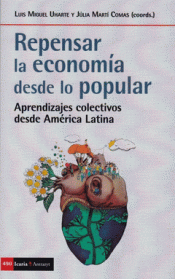 REPENSAR LA ECONOMIA DESDE LO POPULAR Imagen de cubierta: REPENSAR LA ECONOMIA DESDE LO POPULAR