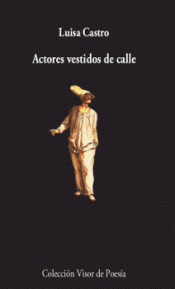 Imagen de cubierta: ACTORES VESTIDOS DE CALLE