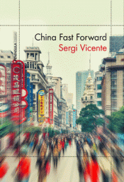 CHINA FAST FORWARD Imagen de cubierta: CHINA FAST FORWARD