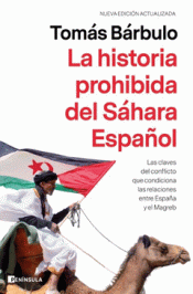 Imagen de cubierta: LA HISTORIA PROHIBIDA DEL SÁHARA ESPAÑOL