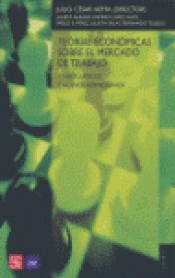 Imagen de cubierta: TEORÍAS ECONÓMICAS SOBRE EL MERCADO DE TRABAJO, II : NEOCLÁSICOS Y NUEVOS KEYNES