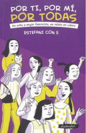 POR TI, POR MÍ, POR TODAS Imagen de cubierta: POR TI, POR MÍ, POR TODAS