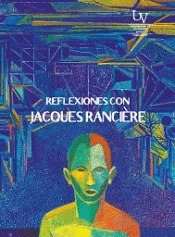 Imagen de cubierta: REFLEXIONES CON JACQUES RANCIÈRE