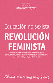 REVOLUCIÓN FEMINISTA. EDUCACIÓN NO SEXISTA Imagen de cubierta: REVOLUCIÓN FEMINISTA. EDUCACIÓN NO SEXISTA
