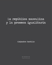 Cover Image: LA REPÚBLICA MASCULINA Y LA PROMESA IGUALITARIA