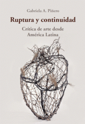 Imagen de cubierta: RUPTURA Y CONTINUIDAD CRITICA DE ARTE DESDE AMERICA LATINA