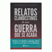 Cover Image: RELATOS CLANDESTINOS DE UNA GUERRA QUE SE ACABA