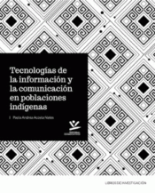 Cover Image: TECNOLOGÍAS DE LA INFORMACIÓN Y LA COMUNICACIÓN EN POBLACIONES INDÍGENAS