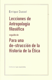 LECCIONES DE ANTROPOLOGÍA FILOSÓFICA Imagen de cubierta: LECCIONES DE ANTROPOLOGÍA FILOSÓFICA