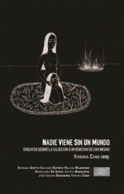 NADIE VIENE SIN SU MUNDO Imagen de cubierta: NADIE VIENE SIN SU MUNDO