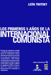 Imagen de cubierta: LOS PRIMEROS 5 AÑOS DE LA INTERNACIONAL COMUNISTA