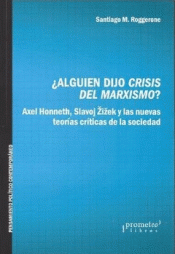 Imagen de cubierta: ¿ALGUIEN DIJO CRISIS DEL MARXISMO?