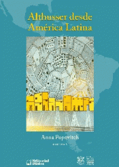 ALTHUSSER DESDE AMÉRICA LATINA Imagen de cubierta: ALTHUSSER DESDE AMÉRICA LATINA