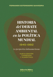 Imagen de cubierta: HISTORIA DEL DEBATE AMBIENTAL EN LA POLÍTICA MUNDIAL, 1945-1992