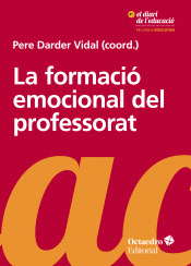 Imagen de cubierta: LA FORMACIÓ EMOCIONAL DEL PROFESSORAT