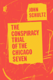 Imagen de cubierta: THE CONSPIRACY TRIAL OF THE CHICAGO SEVEN