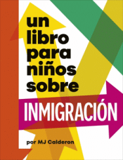 Cover Image: UN LIBRO PARA NIÑOS SOBRE INMIGRACIÓN