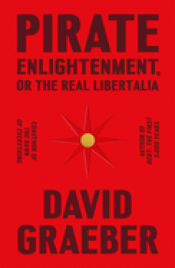 Cover Image: PIRATE ENLIGHTENMENT, OR THE REAL LIBERTALIA