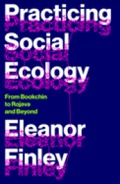 Cover Image: PRACTICING SOCIAL ECOLOGY: FROM BOOKCHIN TO ROJAVA AND BEYOND