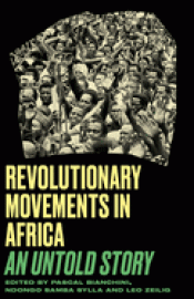 Cover Image: REVOLUTIONARY MOVEMENTS IN AFRICA: AN UNTOLD STORY (BLACK CRITIQUE)