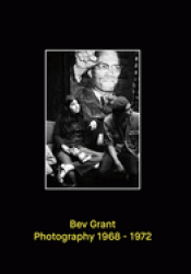 Cover Image: BEV GRANT: PHOTOGRAPHY 1968-1972